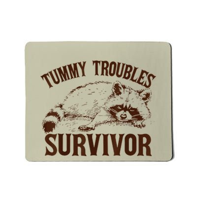 Tummy Troubles Survivor Mousepad
