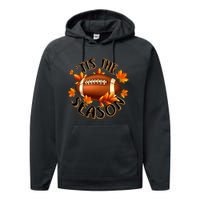 Tis The Season Pumpkin Leaf Fall Thanksgiving Football Performance Fleece Hoodie