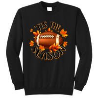 Tis The Season Pumpkin Leaf Fall Thanksgiving Football Tall Sweatshirt