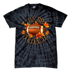 Tis The Season Pumpkin Leaf Fall Thanksgiving Football Tie-Dye T-Shirt