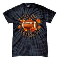 Tis The Season Pumpkin Leaf Fall Thanksgiving Football Tie-Dye T-Shirt