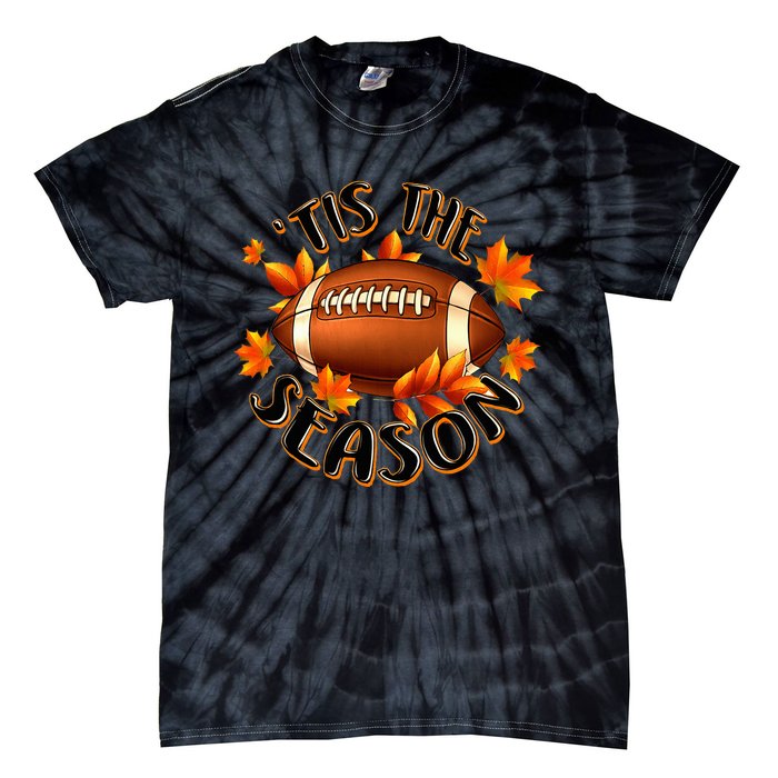 Tis The Season Pumpkin Leaf Fall Thanksgiving Football Tie-Dye T-Shirt