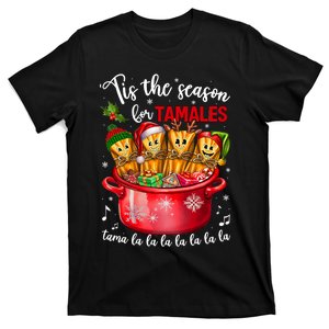 Tis The Season For Tamales Tama La Mexican Christmas Holiday T-Shirt