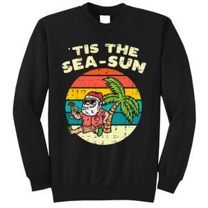 Tis The Sea Sun Santa Beach Summer Christmas In July Summer Tall Sweatshirt