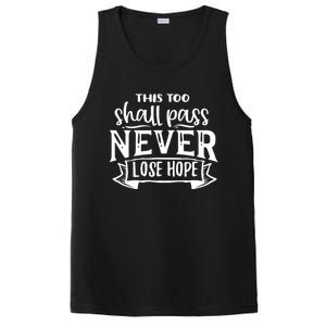 This Too Shall Pass Never Lose Hope Gift PosiCharge Competitor Tank