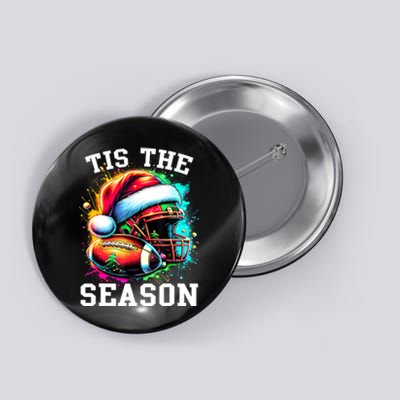 Tis The Season Football Mom Christmas Santa Hat Colorful Button