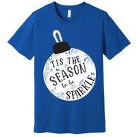 Tis The Season To Holiday Cute Fun Ornat Gift Premium T-Shirt