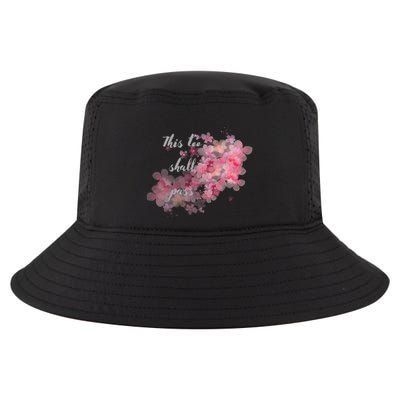 This Too Shall Pass Pink And Purple Floral Design Gift Cool Comfort Performance Bucket Hat