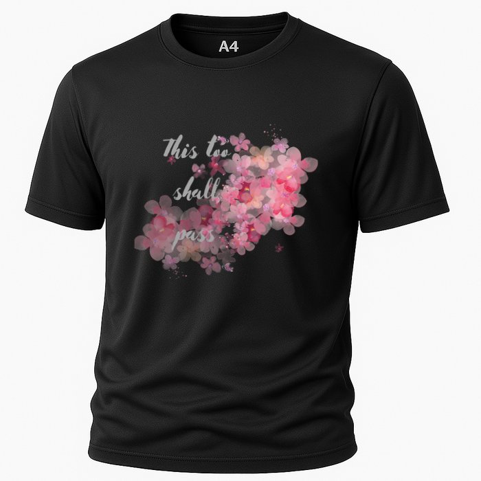 This Too Shall Pass Pink And Purple Floral Design Gift Cooling Performance Crew T-Shirt