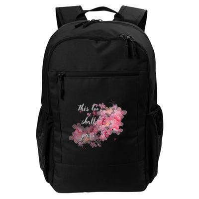 This Too Shall Pass Pink And Purple Floral Design Gift Backpack