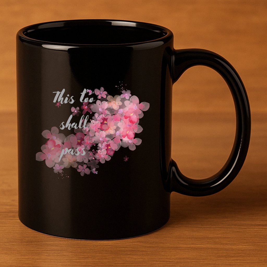 This Too Shall Pass Pink And Purple Floral Design Gift 11oz C Handle Ceramic Mug