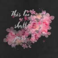 This Too Shall Pass Pink And Purple Floral Design Gift 11oz C Handle Ceramic Mug
