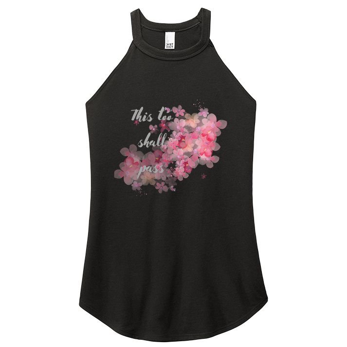 This Too Shall Pass Pink And Purple Floral Design Gift Women's Perfect Tri Rocker Tank