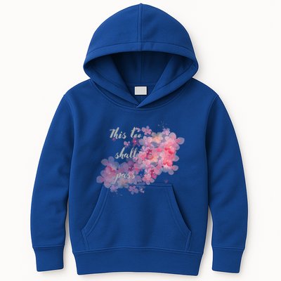This Too Shall Pass Pink And Purple Floral Design Gift Kids Hoodie