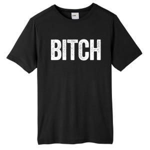 Text That Says Bitch Nasty Funny Him And Her Couples Great Gift Tall Fusion ChromaSoft Performance T-Shirt