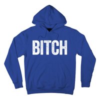 Text That Says Bitch Nasty Funny Him And Her Couples Great Gift Hoodie