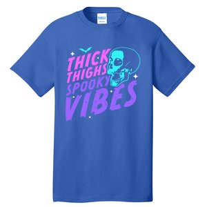 Thick Thighs Spooky Vibes Funny Halloween Skull Pastel Goth Gift Tall T-Shirt