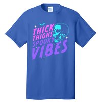 Thick Thighs Spooky Vibes Funny Halloween Skull Pastel Goth Gift Tall T-Shirt