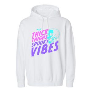 Thick Thighs Spooky Vibes Funny Halloween Skull Pastel Goth Gift Garment-Dyed Fleece Hoodie