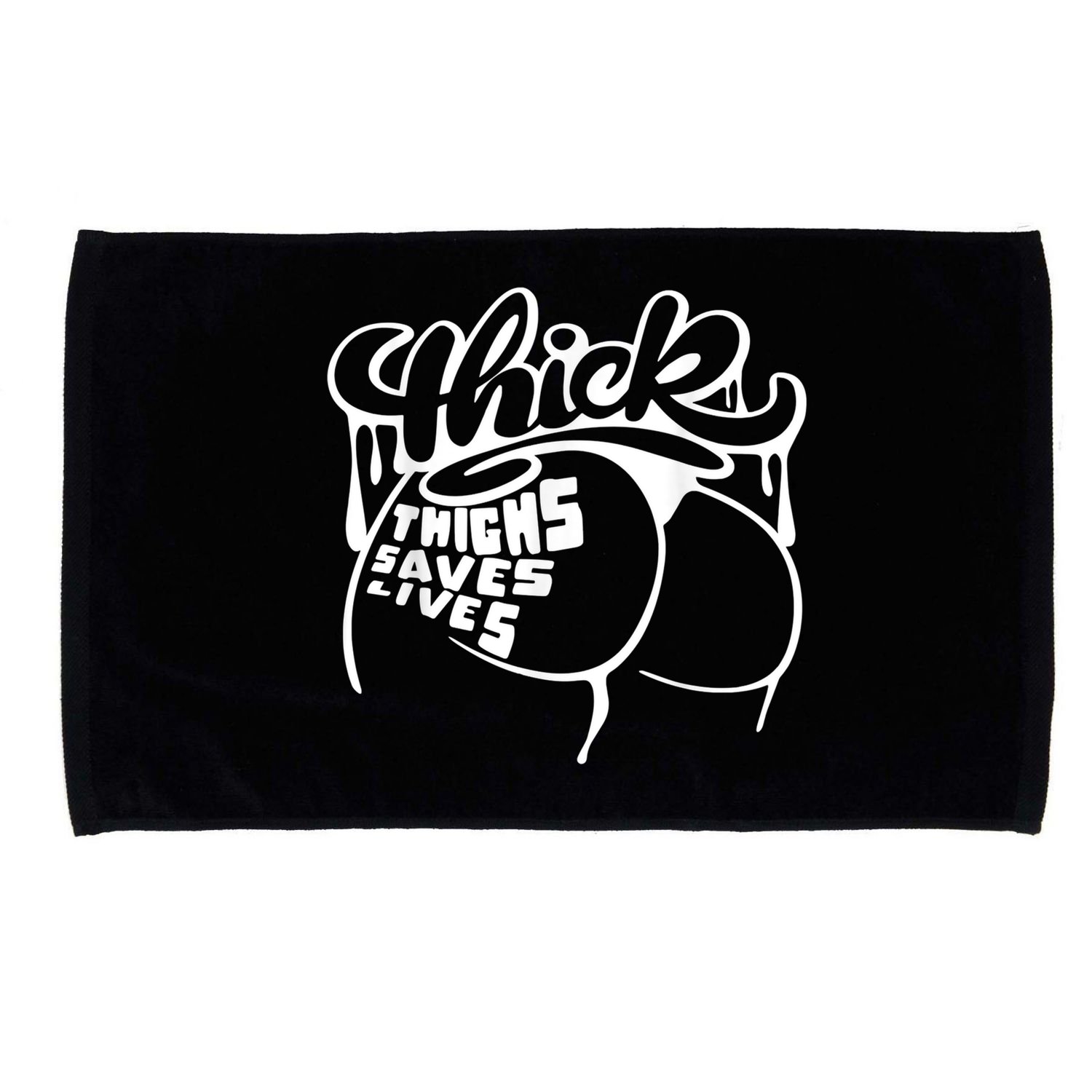 Thick Thighs Save Lives Tee Gym Workout Thick Thighs Microfiber Hand Towel