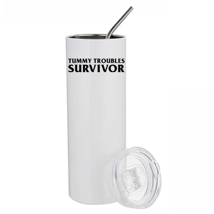 Tummy Troubles Survivor Funny Sarcastic Ibs Humor Statement Stainless Steel Tumbler