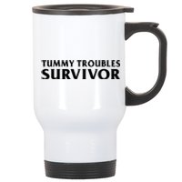 Tummy Troubles Survivor Funny Sarcastic Ibs Humor Statement Stainless Steel Travel Mug