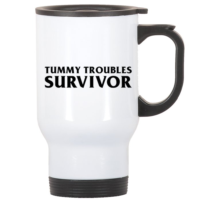 Tummy Troubles Survivor Funny Sarcastic Ibs Humor Statement Stainless Steel Travel Mug