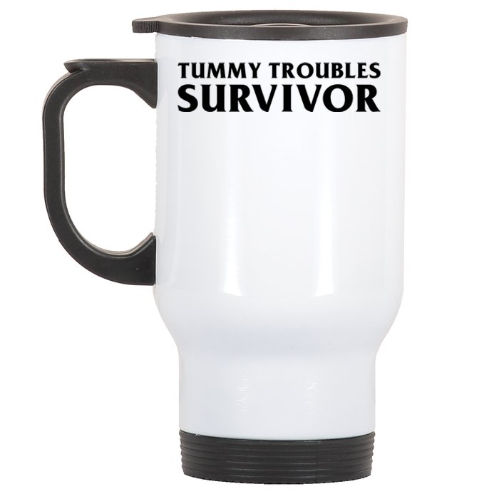 Tummy Troubles Survivor Funny Sarcastic Ibs Humor Statement Stainless Steel Travel Mug