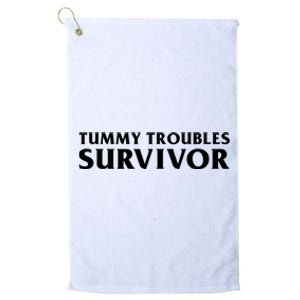 Tummy Troubles Survivor Funny Sarcastic Ibs Humor Statement Platinum Collection Golf Towel