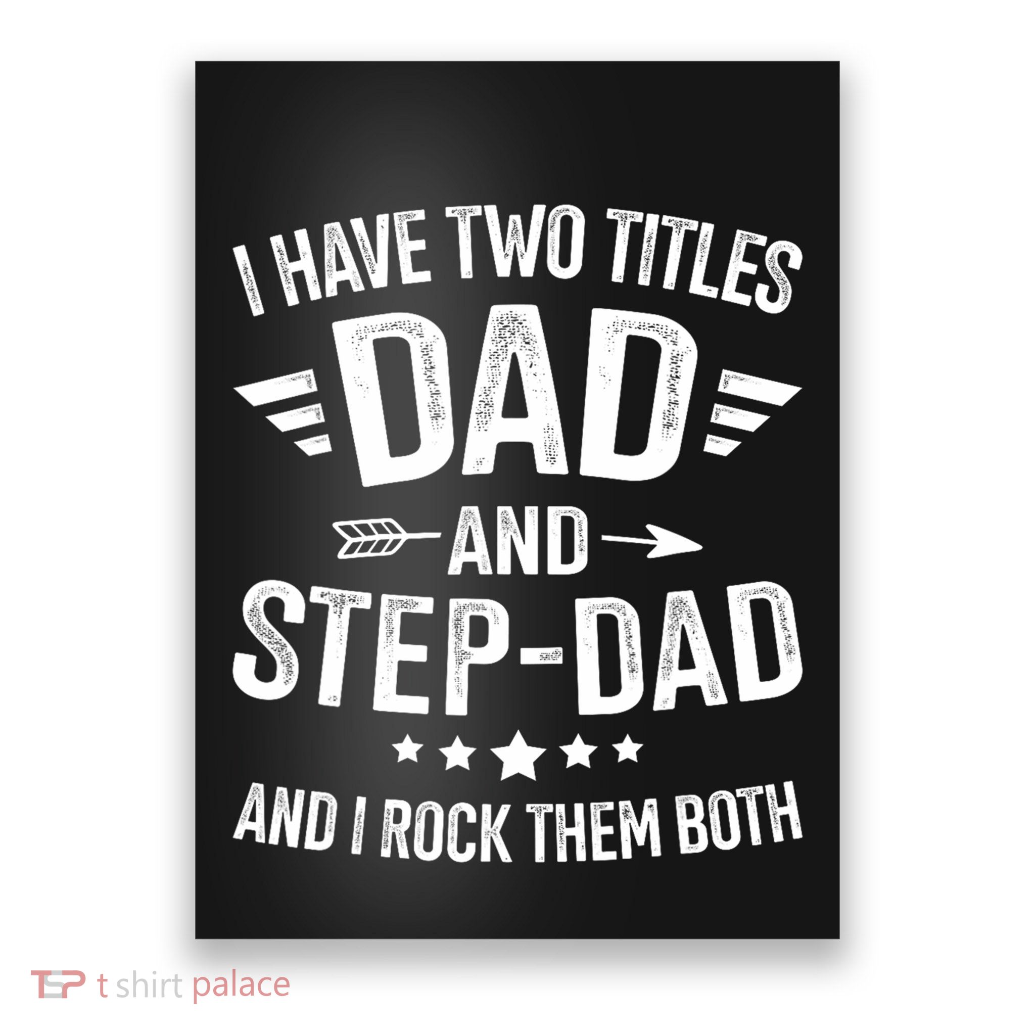 Two Titles Step Dad Bonus Dad Fathers Day Birthday Christmas Poster
