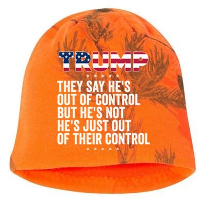 Trump They Say HeS Out Of Control But HeS Not HeS Just Great Gift Kati - Camo Knit Beanie