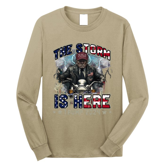 The Trump Storm Is Here Donald Trump 2024 Long Sleeve Shirt