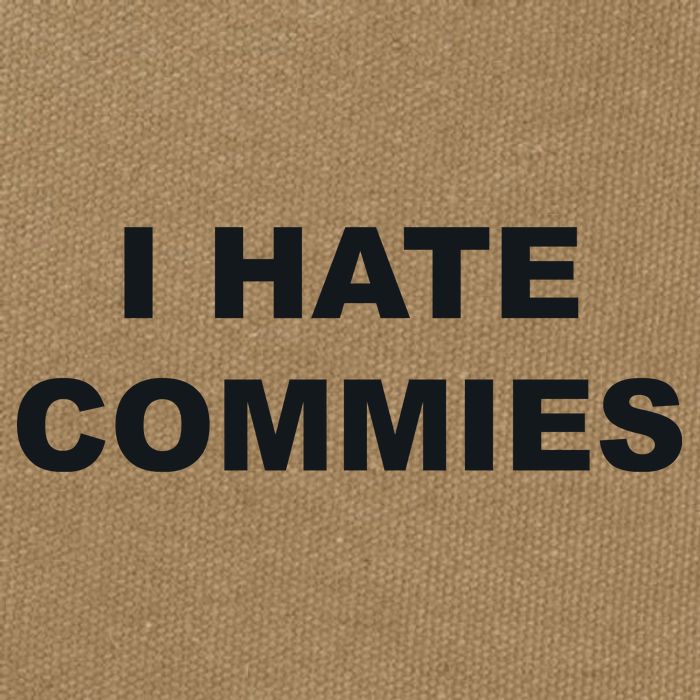 Top That Says Hate Commies Anti Commie Communism Sucks Cotton Canvas Backpack