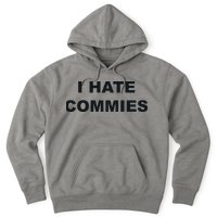 Top That Says Hate Commies Anti Commie Communism Sucks Hoodie