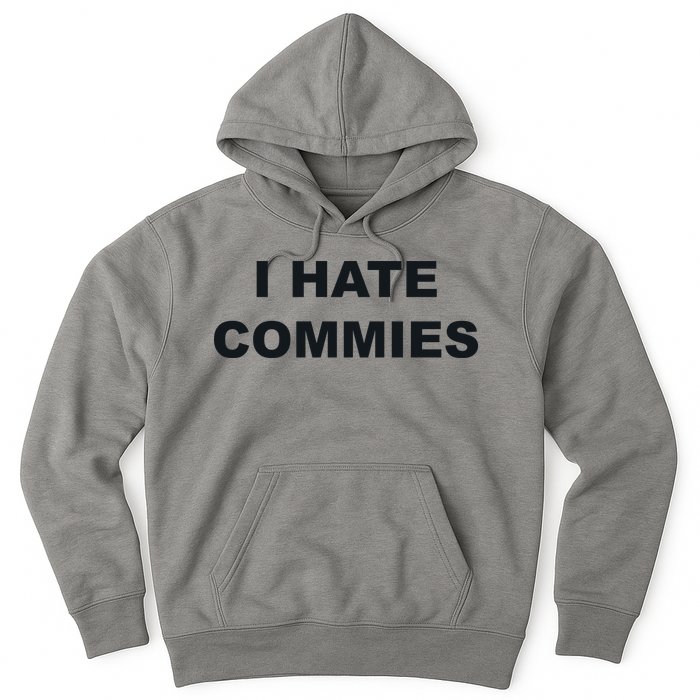 Top That Says Hate Commies Anti Commie Communism Sucks Hoodie