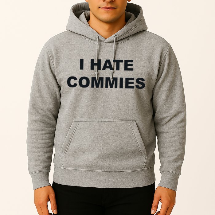 Top That Says Hate Commies Anti Commie Communism Sucks Hoodie