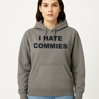 Top That Says Hate Commies Anti Commie Communism Sucks Hoodie