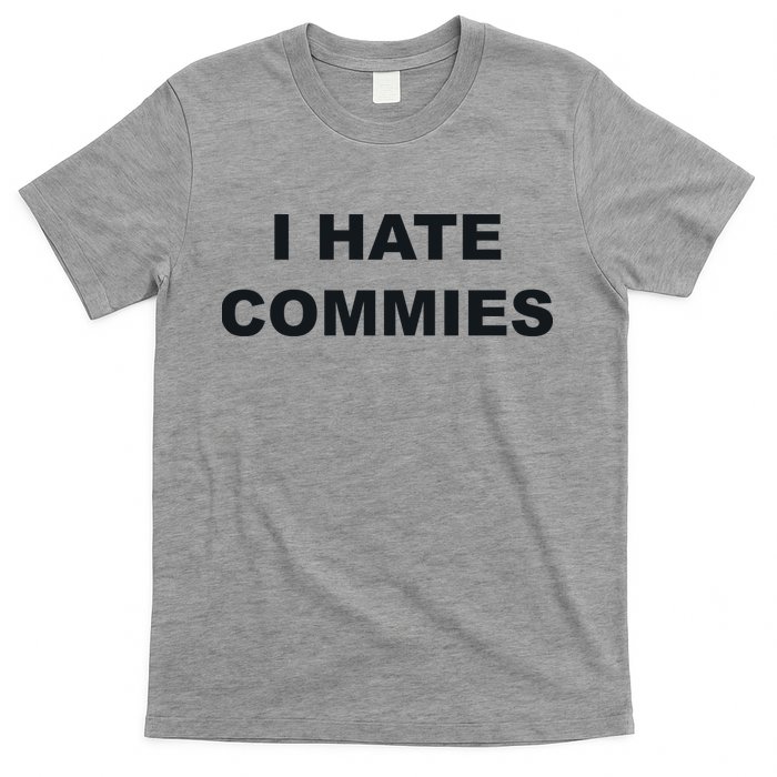 Top That Says Hate Commies Anti Commie Communism Sucks T-Shirt