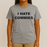 Top That Says Hate Commies Anti Commie Communism Sucks T-Shirt