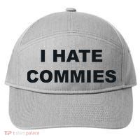 Top That Says Hate Commies Anti Commie Communism Sucks 7-Panel Snapback Hat
