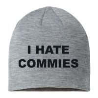 Top That Says Hate Commies Anti Commie Communism Sucks Sustainable Beanie