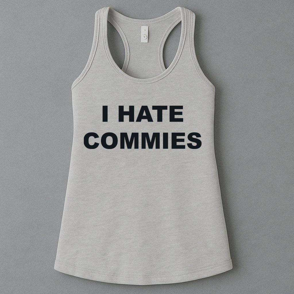 Top That Says Hate Commies Anti Commie Communism Sucks Womens Tank Top