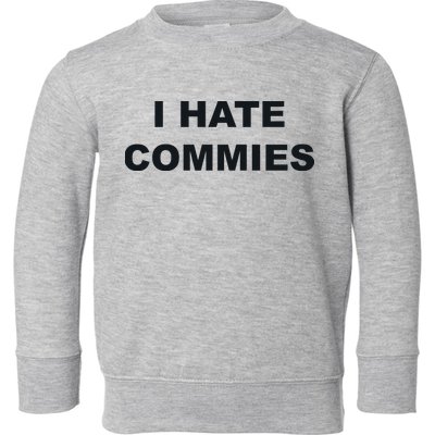Top That Says Hate Commies Anti Commie Communism Sucks Toddler Sweatshirt