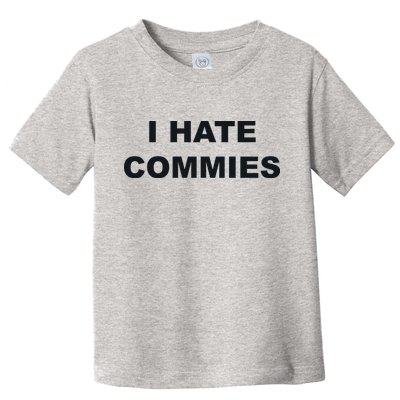 Top That Says Hate Commies Anti Commie Communism Sucks Toddler T-Shirt