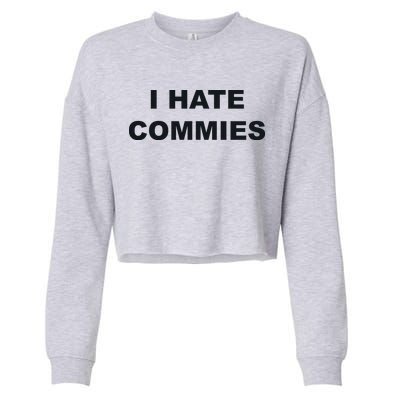 Top That Says Hate Commies Anti Commie Communism Sucks Cropped Pullover Crew