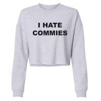 Top That Says Hate Commies Anti Commie Communism Sucks Cropped Pullover Crew