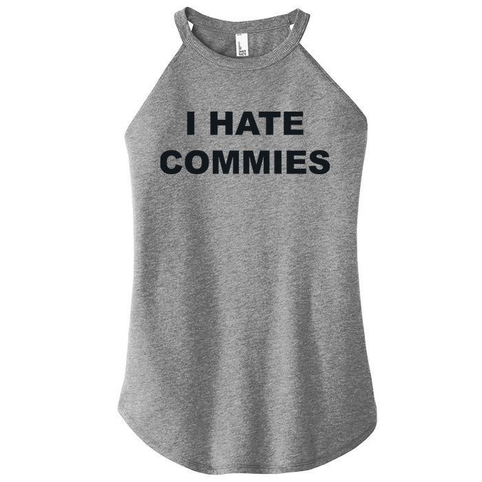 Top That Says Hate Commies Anti Commie Communism Sucks Women's Perfect Tri Rocker Tank
