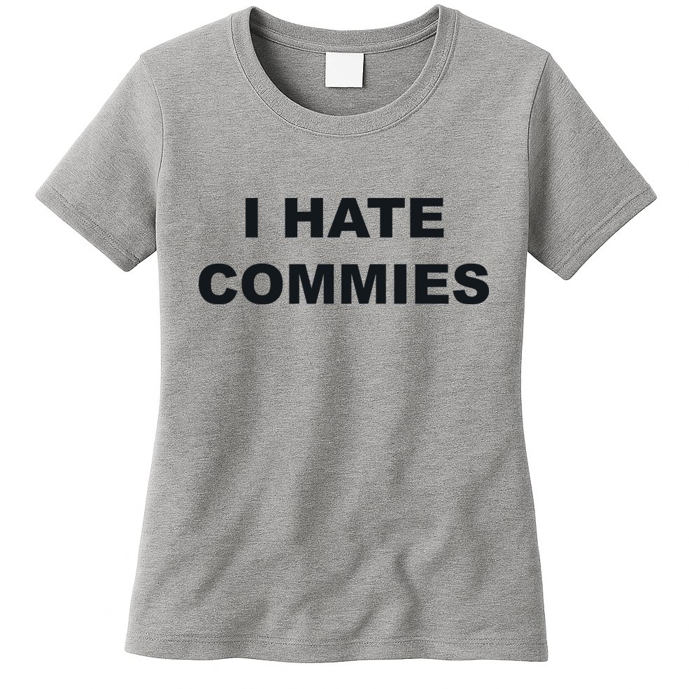 Top That Says Hate Commies Anti Commie Communism Sucks Womens T-Shirt