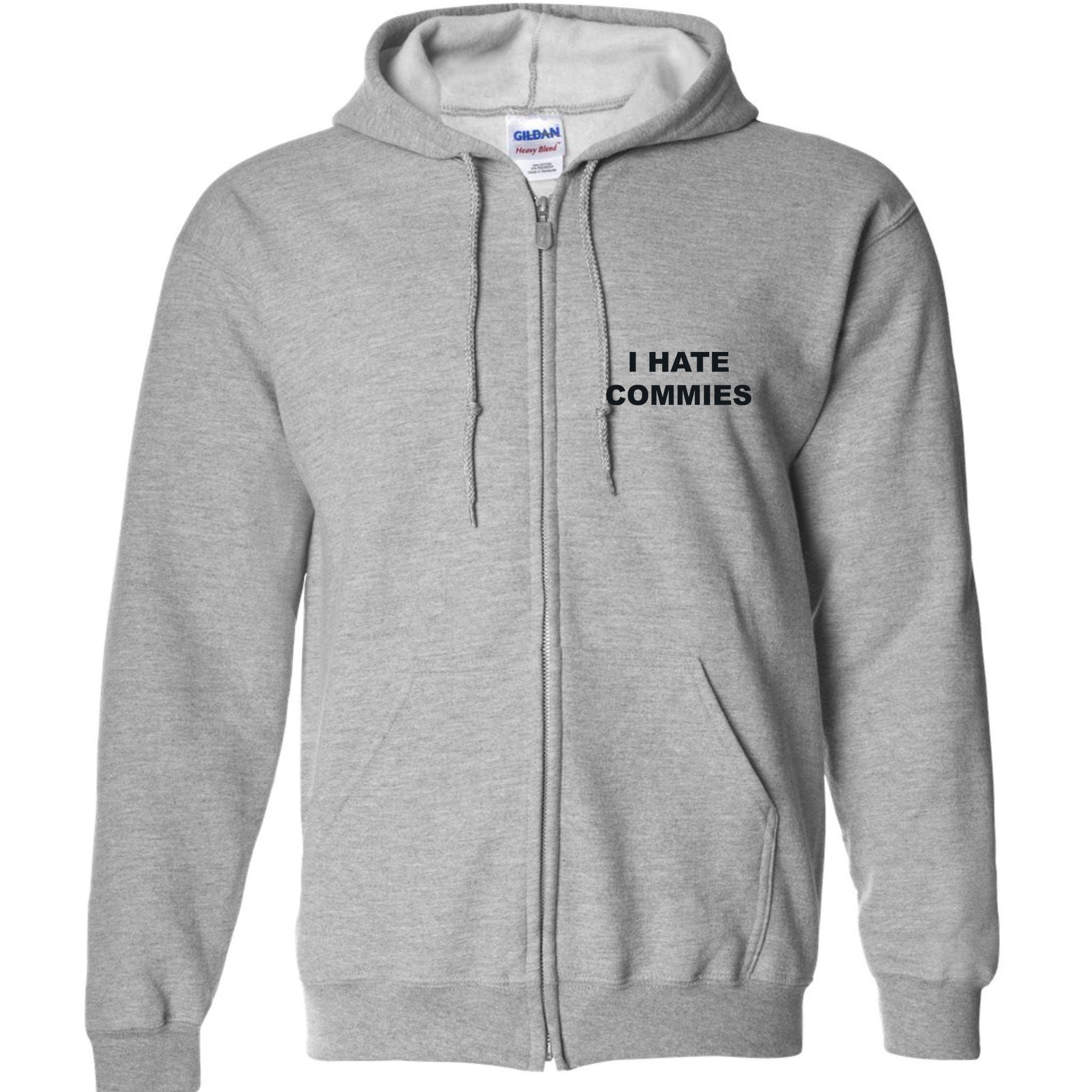 Top That Says Hate Commies Anti Commie Communism Sucks Full Zip Hoodie