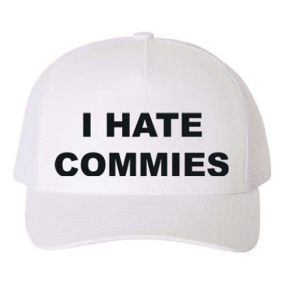 Top That Says Hate Commies Anti Commie Communism Sucks Yupoong Adult 5-Panel Trucker Hat